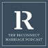The Reconnect Marriage Podcast