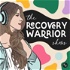 The Recovery Warrior Shows