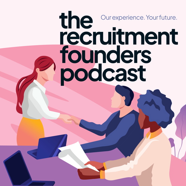 Artwork for The Recruitment Founders Podcast