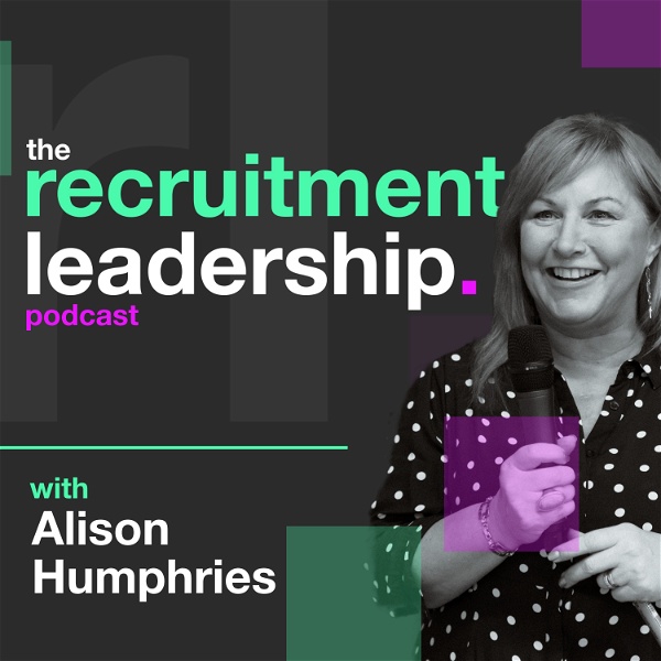 Artwork for The Recruitment Leadership Podcast