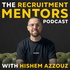 The Recruitment Mentors Podcast