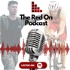 The Red On Podcast