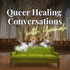 Queer Christian Conversations