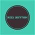 The Reel Rhythm Podcast