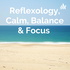 Reflexology Calm Balance & Focus With G 👣🏞