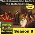 The Reformation before the Reformation