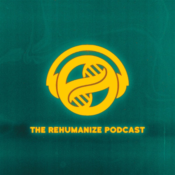 Artwork for The Rehumanize Podcast