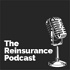 The Reinsurance Podcast