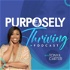 Purposely Thriving Podcast