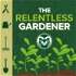 The Relentless Gardener