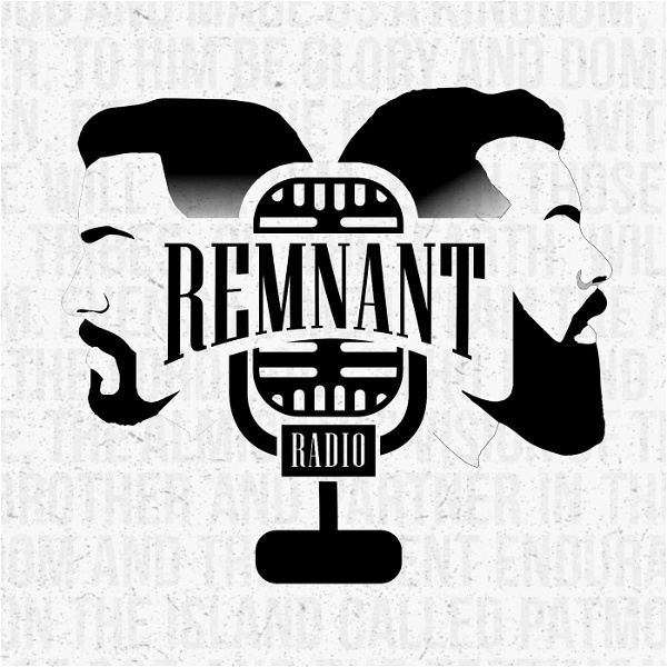 Artwork for The Remnant Radio's Podcast