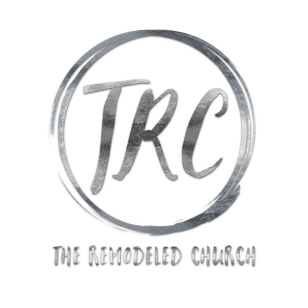 Artwork for The Remodeled Church