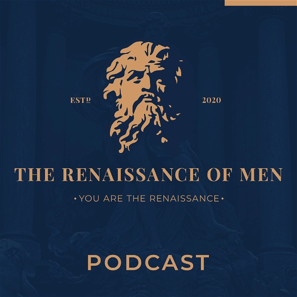 Artwork for The Renaissance of Men Podcast
