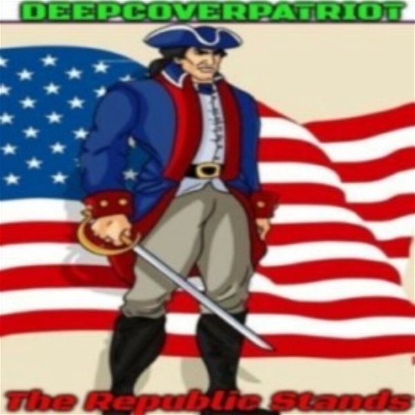 Artwork for The Republic Stands with DeepCoverPatriot