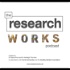 The ResearchWorks Podcast