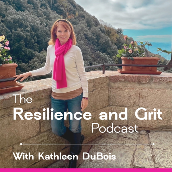 Artwork for The Resilience and Grit Podcast