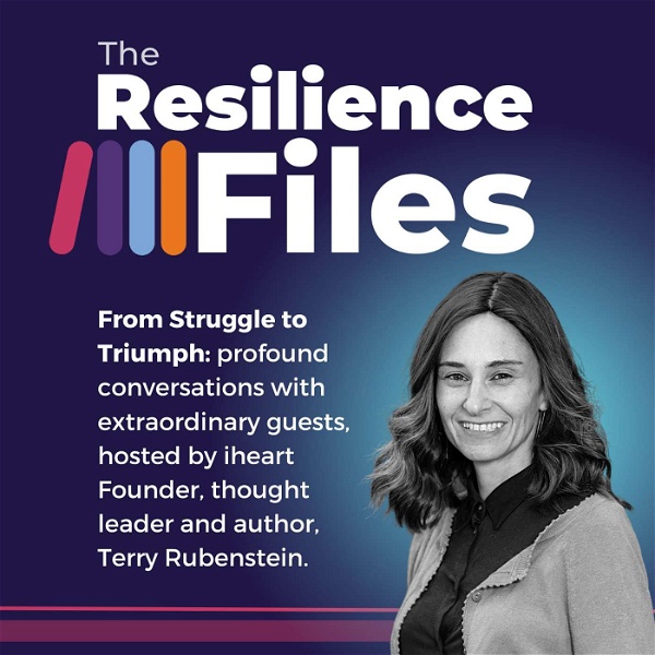 Artwork for The Resilience Files: Human Stories of Struggle and Triumph