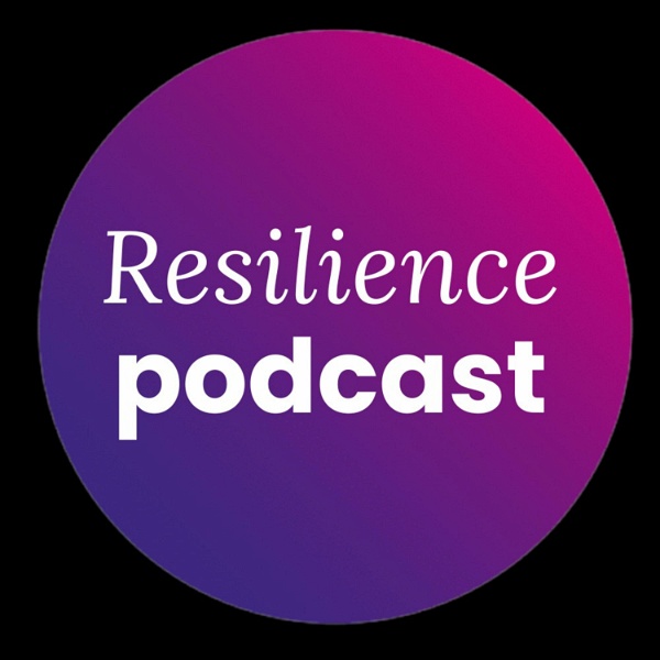 Artwork for The Resilience Podcast