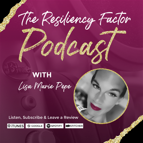 Artwork for The Resiliency Factor Podcast