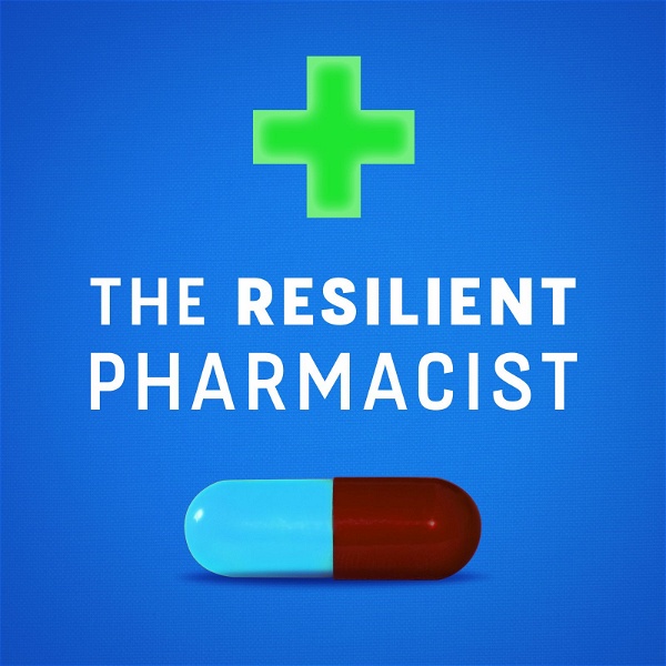 Artwork for The Resilient Pharmacist