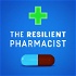 The Resilient Pharmacist