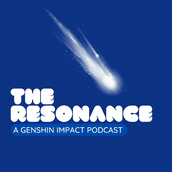 Artwork for The Resonance: A Genshin Impact Podcast