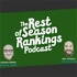 The Rest of Season Rankings Podcast