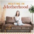 The Resting in Motherhood Podcast