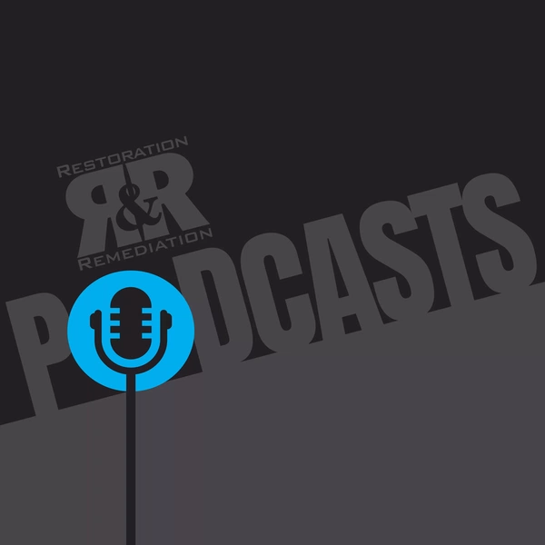 Artwork for The Restoration & Remediation Ask the Expert Podcast
