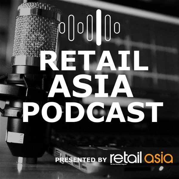 Artwork for The Retail Asia Podcast