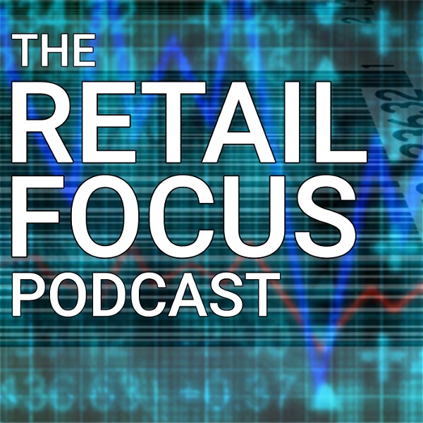 Artwork for The Retail Focus Podcast