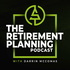 The Retirement Planning Podcast