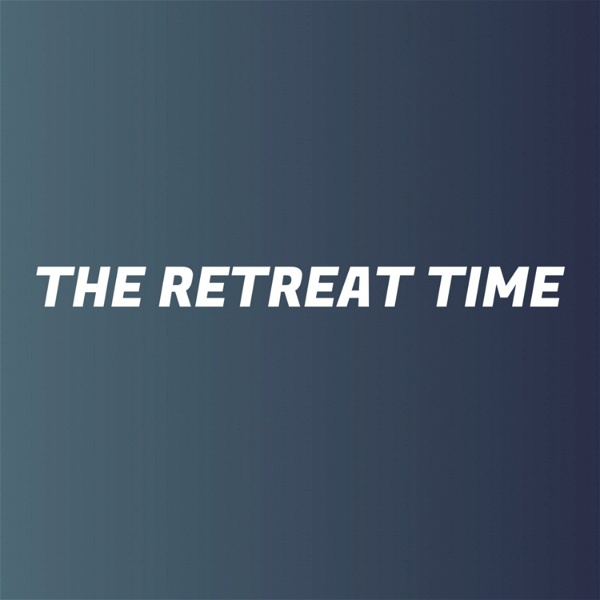 Artwork for The Retreat Time!!