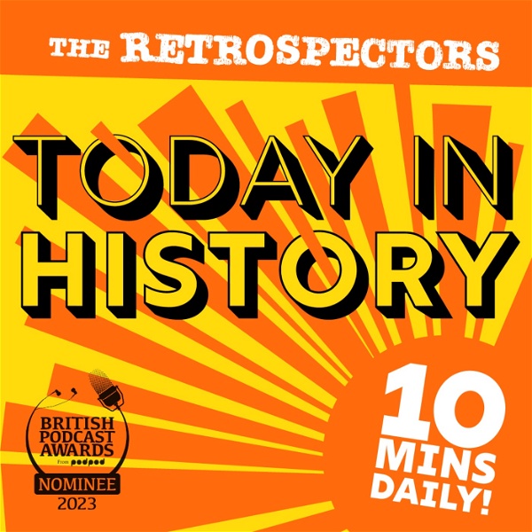 Artwork for Today In History with The Retrospectors