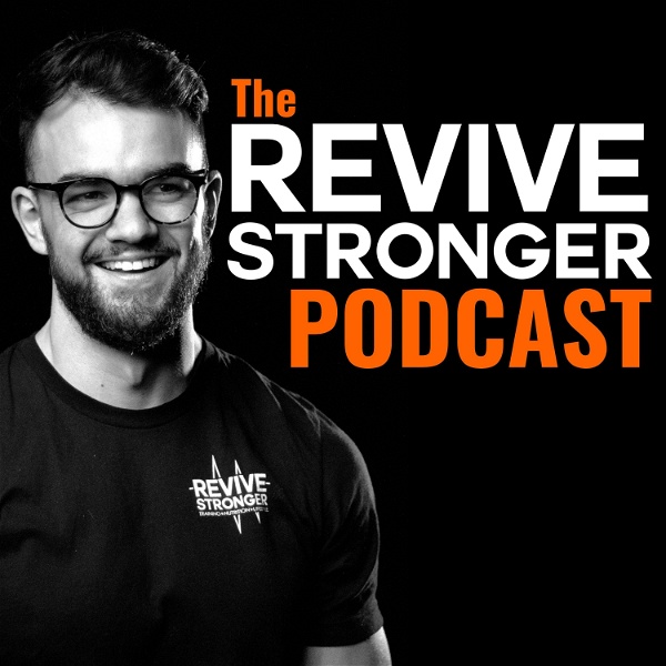 Artwork for The Revive Stronger Podcast