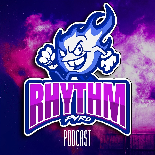 Artwork for The RHYTHM Pyro Podcast