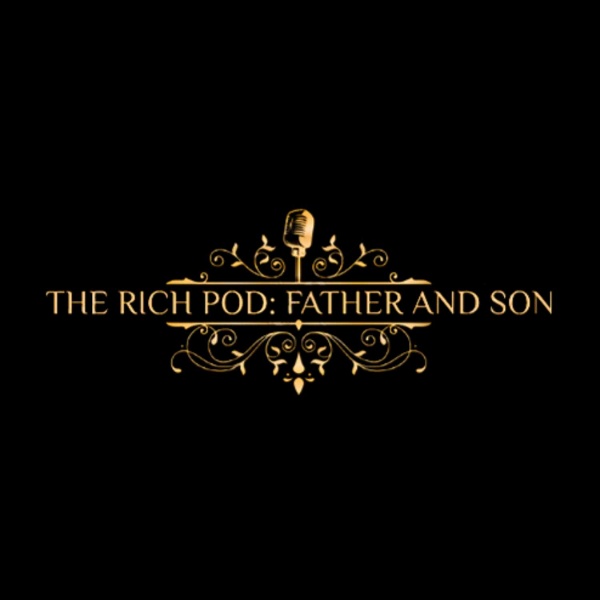 Artwork for The Rich Pod: Father and Son