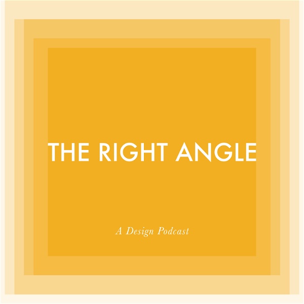 Artwork for The Right Angle: A Design Podcast