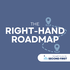 The Right-Hand Roadmap