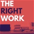 The Right Work