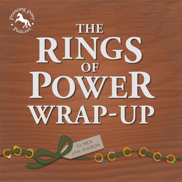 Artwork for The Rings of Power Wrap-up