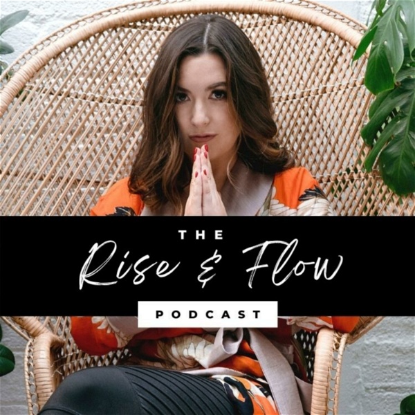 Artwork for The Rise & Flow Podcast