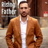 The Rising Father Podcast With Chris Rodack
