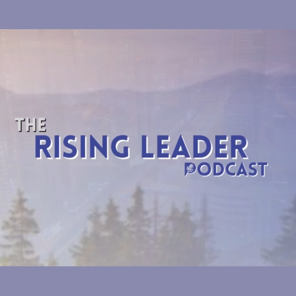 Artwork for The Rising Leader Podcast