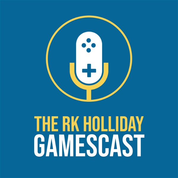 Artwork for The RK Holliday Gamescast