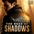 The Road of Shadows