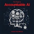 The Road to Accountable AI