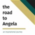 The Road To Angela