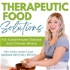 Therapeutic Food Solutions-Therapeutic Diet, Chronic Illness, Autoimmune, Food Solutions, Go Paleo, Gluten-Free, Disease Mana