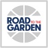 The Road to the Garden Podcast